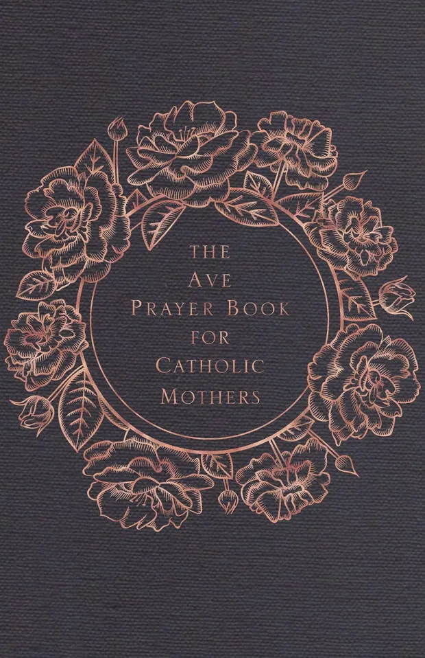 The Ave Prayer Book for Catholic Mothers — book cover